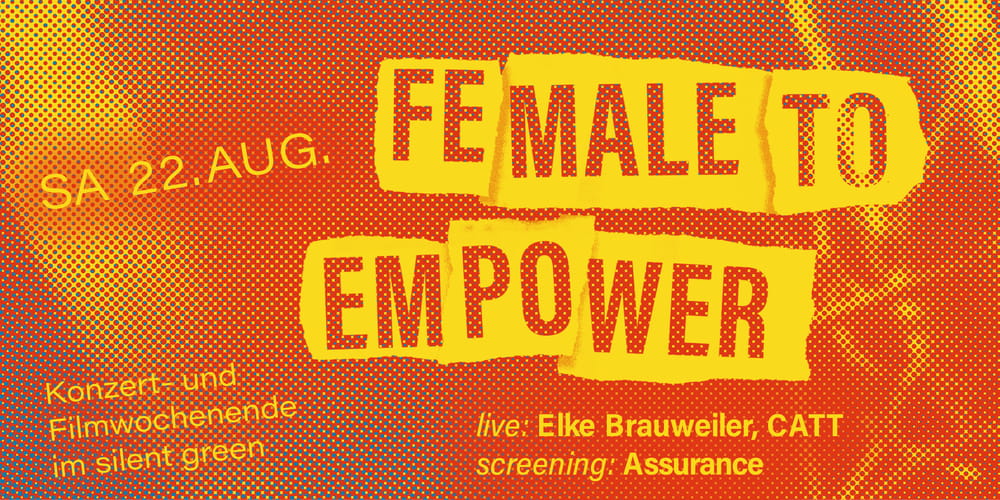 Tickets CATT (live), Elke Brauweiler (live), 20 Feet From Stardom (Screening), Female To Empower in Berlin